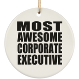 Most Awesome Corporate Executive - Circle Ornament