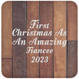 First Christmas As An Amazing Fiancee 2023 - Drink Coaster E