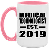 Medical Technologist Established EST. 2019 - 15oz Accent Mug Pink