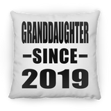 Granddaughter Since 2019 - Throw Pillow