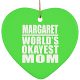 Margaret World's Okayest Mom - Heart Ornament