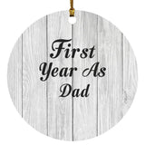 First Year As Dad - Circle Ornament F