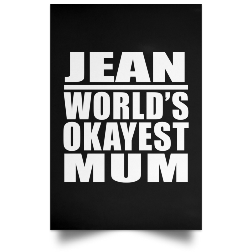 Jean World's Okayest Mum - Poster Portrait