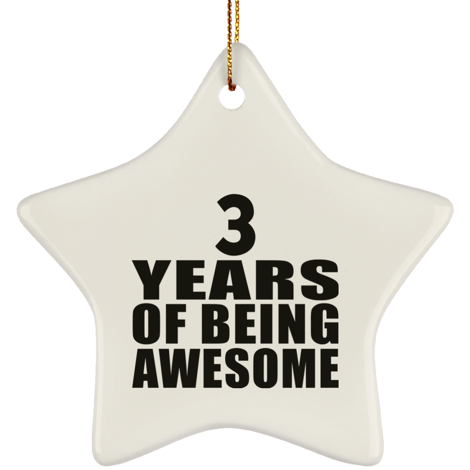 3rd Birthday 3 Years Of Being Awesome - Star Ornament