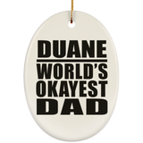 Duane World's Okayest Dad - Oval Ornament