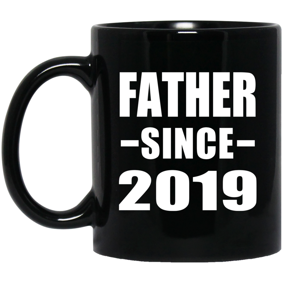 Father Since 2019 - 11oz Coffee Mug Black