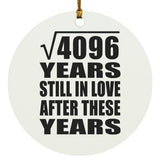 64th Anniversary Square Root of 4096 Years Still In Love - Circle Ornament