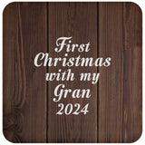 First Christmas With My Gran 2024 - Drink Coaster D