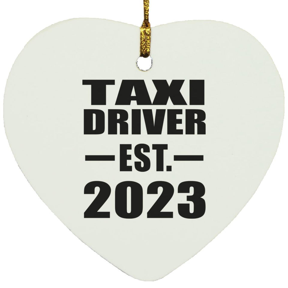 Taxi Driver Established EST. 2023 - Heart Ornament