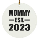 Mommy Established EST. 2023 - Circle Ornament