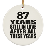 87th Anniversary 87 Years Still In Love After These Years - Circle Ornament