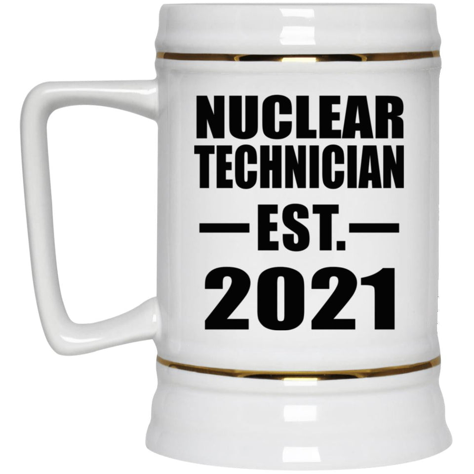 Nuclear Technician Established EST. 2021 - Beer Stein