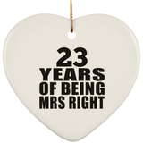 23rd Anniversary 23 Years Of Being Mrs Right - Heart Ornament
