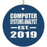 Computer Systems Analyst Established EST. 2019 - Circle Ornament