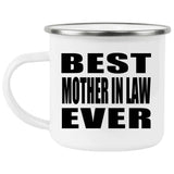 Best Mother In Law Ever - 12oz Camping Mug