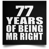 77th Anniversary 77 Years Of Being Mr Right - Poster Square