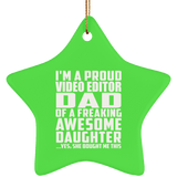 Proud Video Editor Dad Of Awesome Daughter - Star Ornament