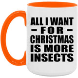 All I Want For Christmas Is More Insects - 15oz Accent Mug Orange