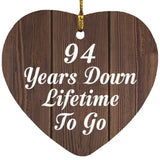 94th Anniversary 94 Years Down Lifetime To Go - Heart Ornament D