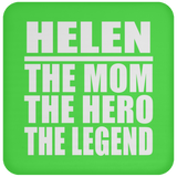 Helen The Mom The Hero The Legend - Drink Coaster