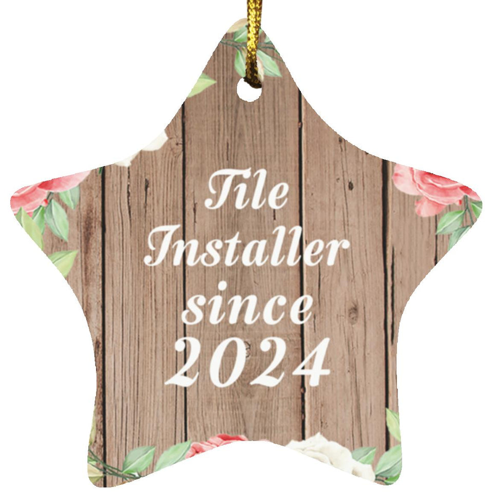 Tile Installer Since 2024 - Star Ornament B