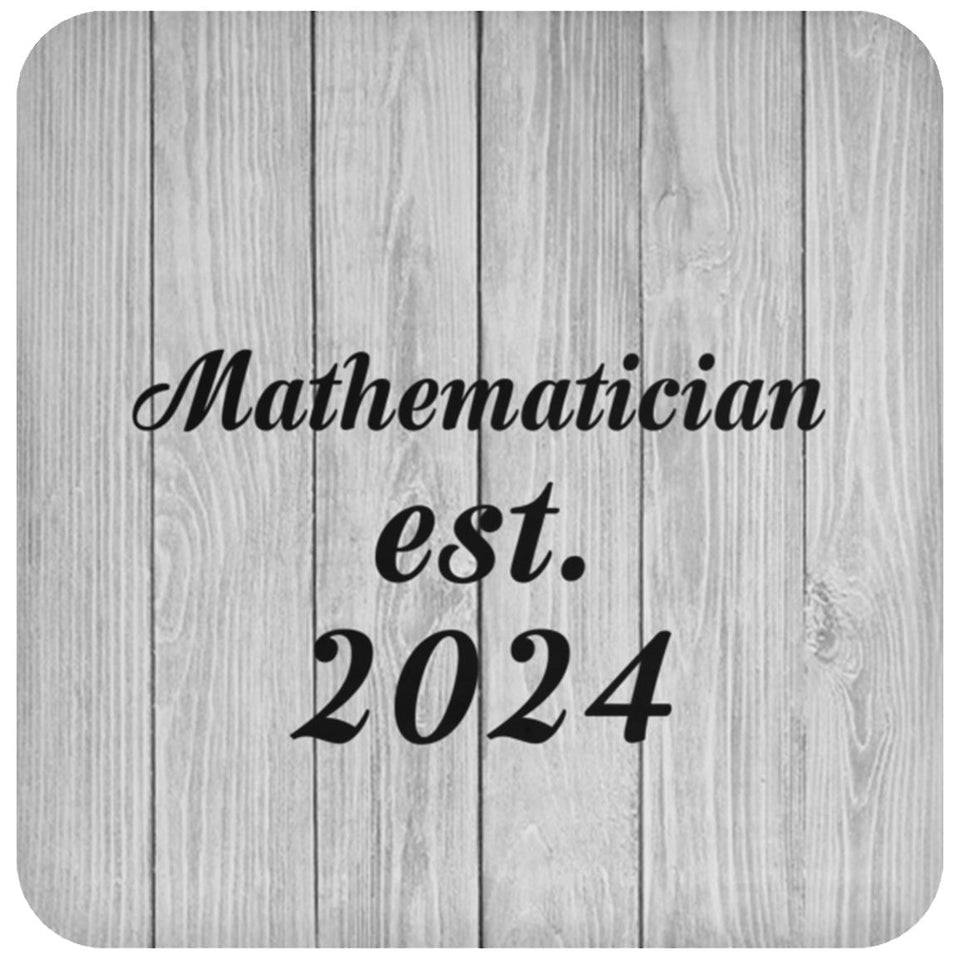 Mathematician Established Est. 2024 - Drink Coaster F