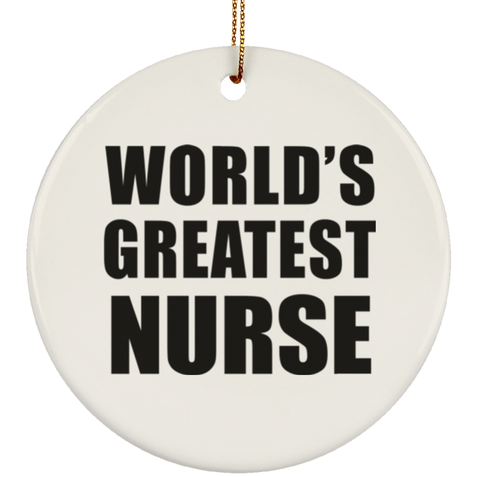World's Greatest Nurse - Circle Ornament