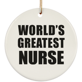 World's Greatest Nurse - Circle Ornament