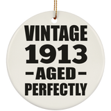 111th Birthday Vintage 1913 Aged Perfectly - Circle Ornament
