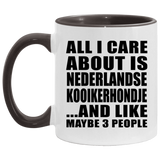 All I Care About Is Nederlandse Kooikerhondje - 11oz Accent Mug Black
