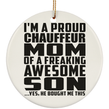 Proud Chauffeur Mom Of Awesome Son - Circle Ornament