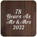 78th Anniversary 78 Years As Mr & Mrs 2022 - Drink Coaster D