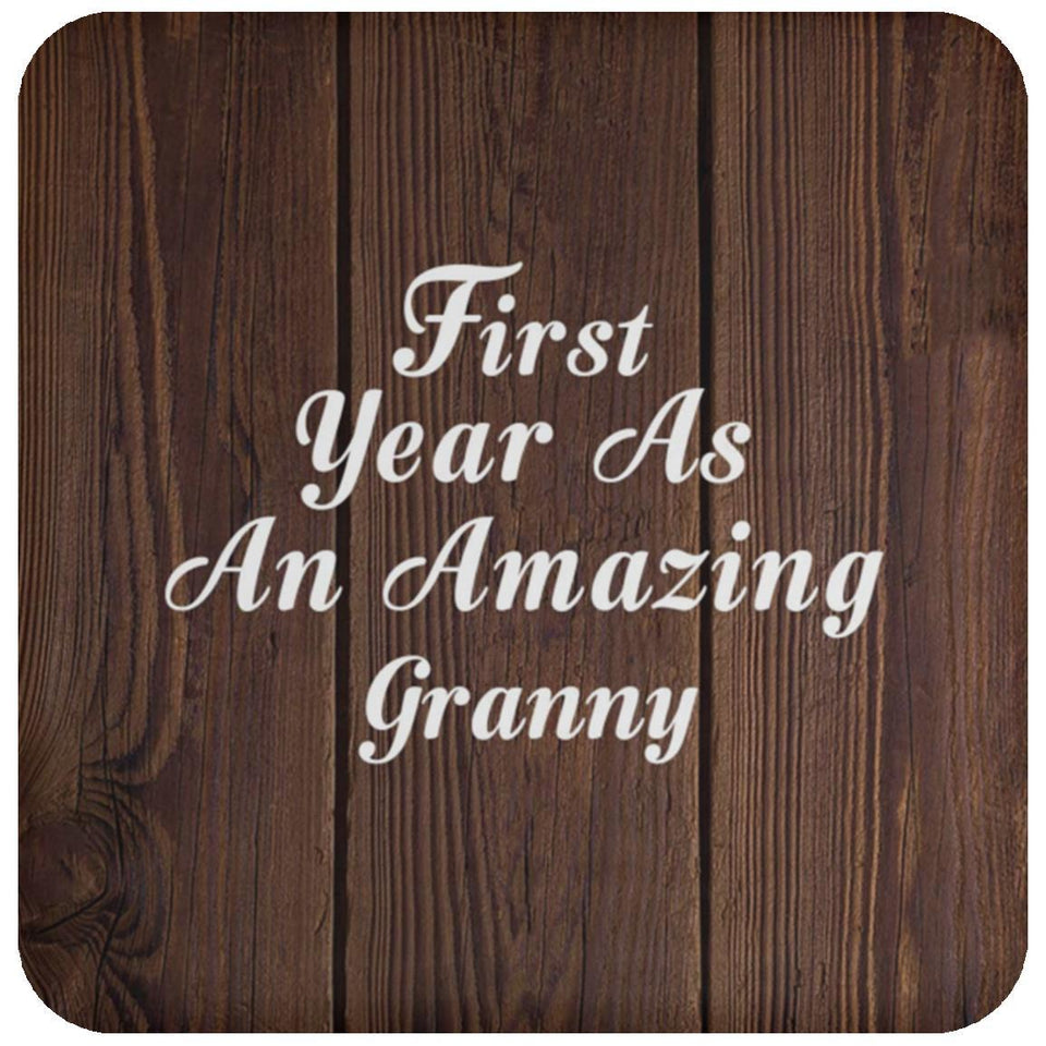 First Year As An Amazing Granny - Drink Coaster D
