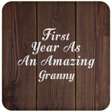 First Year As An Amazing Granny - Drink Coaster D