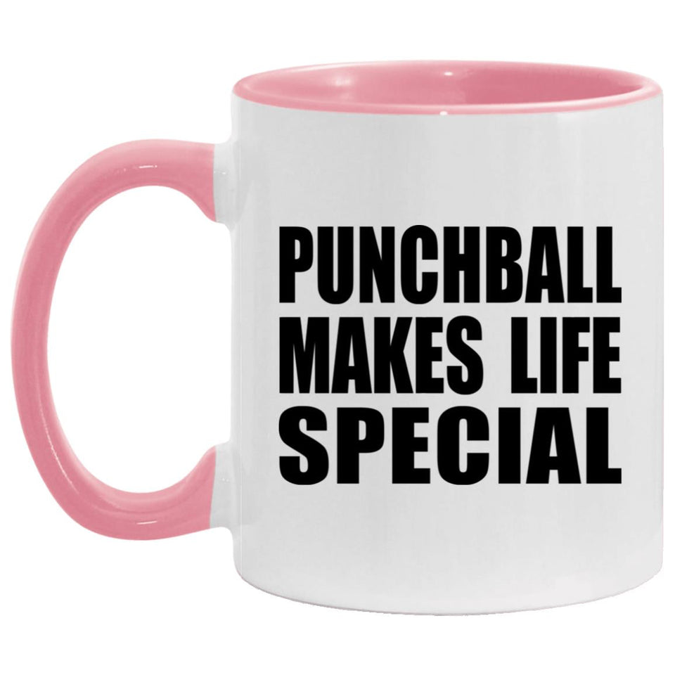 Punchball Makes Life Special - 11oz Accent Mug Pink