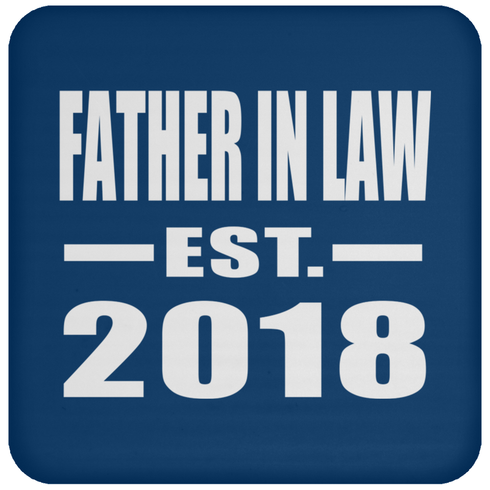 Father In Law Established EST. 2018 - Drink Coaster