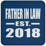 Father In Law Established EST. 2018 - Drink Coaster