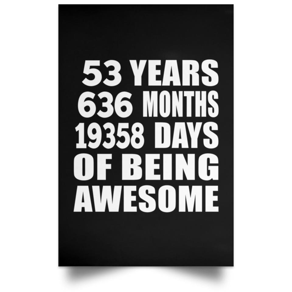 53rd Birthday 53 Years 636 Months 19358 Days Of Awesome - Poster Portrait