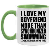 I Love My Boyfriend More Than Synchronized Swimming - 11oz Accent Mug Green