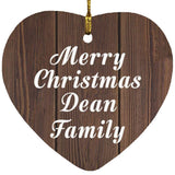 Merry Christmas Dean Family - Heart Ornament D