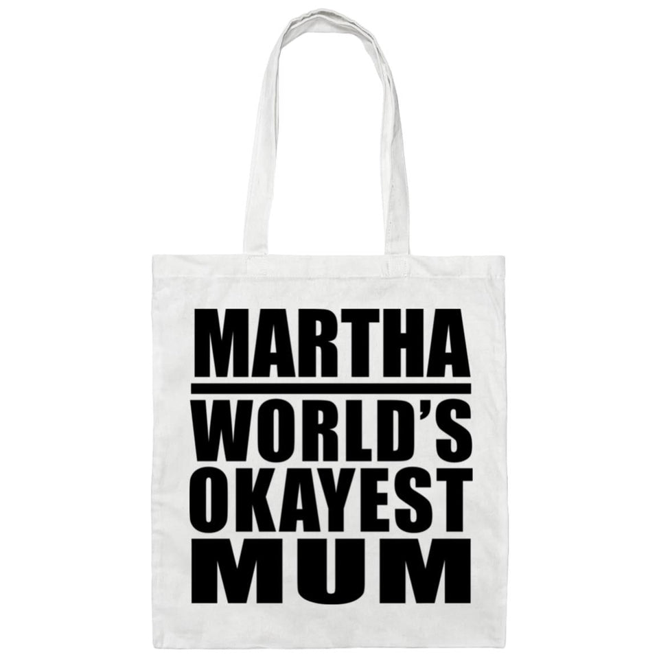 Martha World's Okayest Mum - Tote Bag White