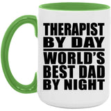 Therapist By Day World's Best Dad By Night - 15oz Accent Mug Green
