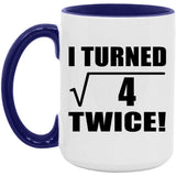 4th Birthday I Turned Square Root of 4 Twice - 15oz Accent Mug Purple
