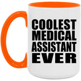 Coolest Medical Assistant Ever - 15oz Accent Mug Orange