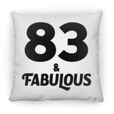 83rd Birthday 83 & Fabulous - Throw Pillow