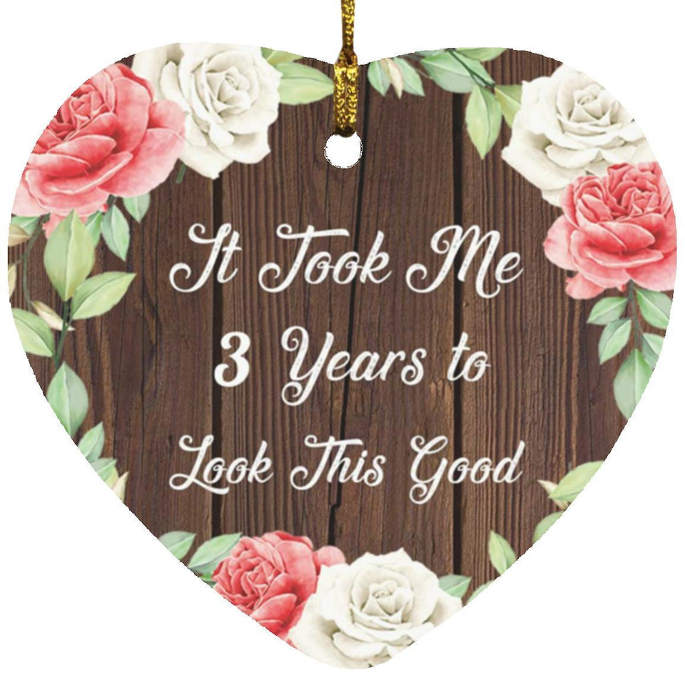 3rd Birthday Took Me 3 Years To Look This Good - Heart Ornament A