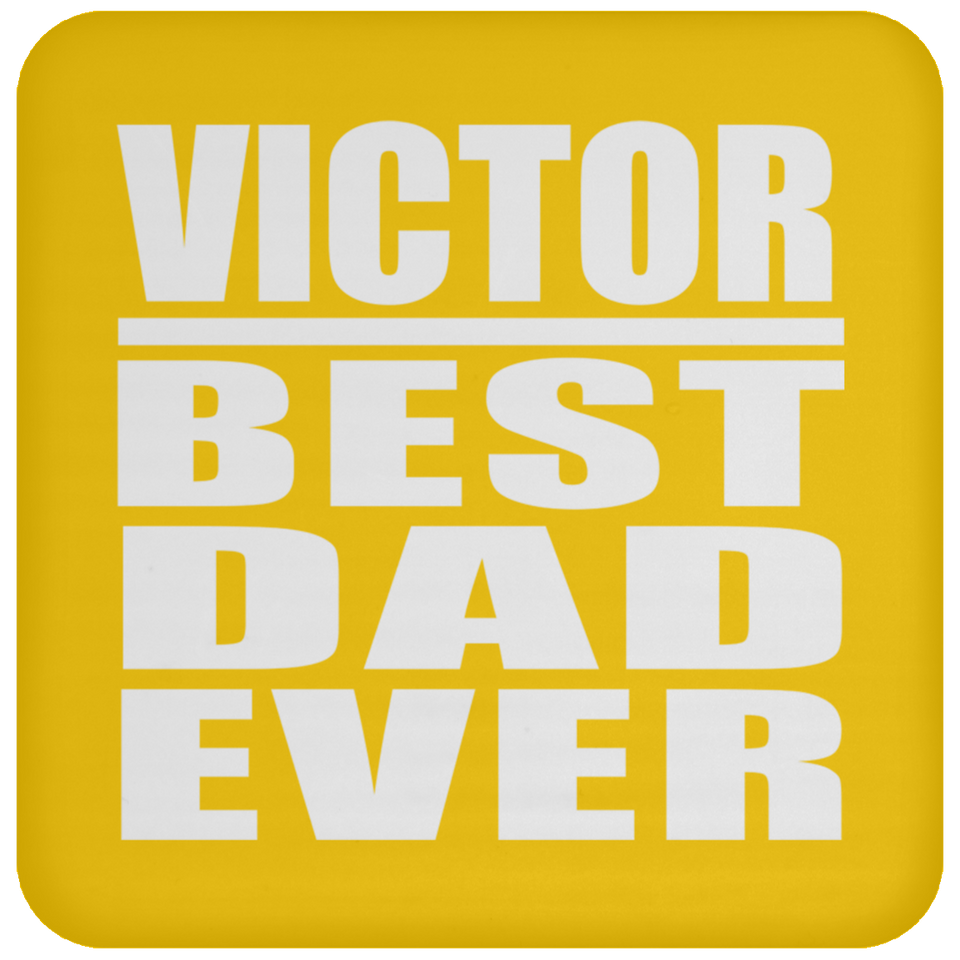 Victor Best Dad Ever - Drink Coaster