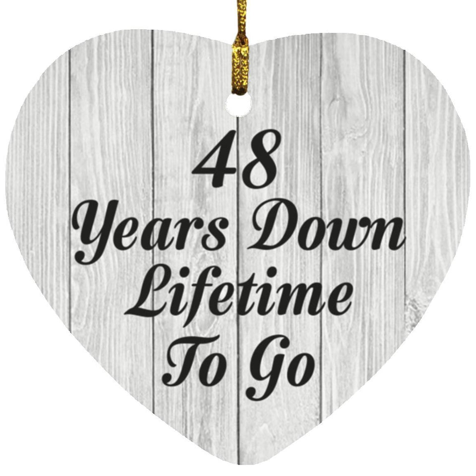 48th Anniversary 48 Years Down Lifetime To Go - Heart Ornament F