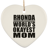 Rhonda World's Okayest Mom - Heart Ornament