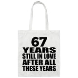 67th Anniversary 67 Years Still In Love After Years - Tote Bag White